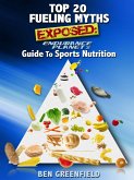 Top 20 Fueling Myths Exposed (eBook, ePUB) Top 20 Fueling Myths Exposed (eBook, ePUB)
