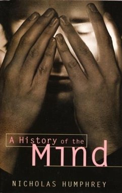 History of the Mind (eBook, ePUB) - Humphrey, Nicholas
