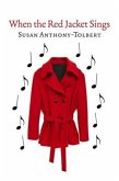 When The Red Jacket Sings (eBook, ePUB) When The Red Jacket Sings (eBook, ePUB)