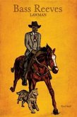 Bass Reeves Lawman (eBook, ePUB) Bass Reeves Lawman (eBook, ePUB)