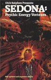 Dick Sutphen Presents SEDONA: Psychic Energy Vortexes (eBook, ePUB) Dick Sutphen Presents SEDONA: Psychic Energy Vortexes (eBook, ePUB)