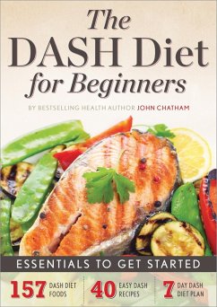 The DASH Diet for Beginners (eBook, ePUB) - Chatham, John