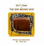 De'J Comp in The Big Brown Box (eBook, ePUB)