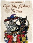 Cap'n Jakey Skinbones The Pirate (eBook, ePUB)