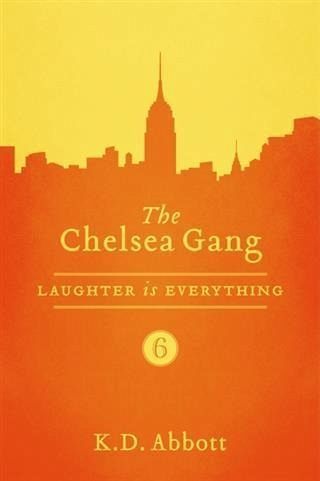 Chelsea Gang: Laughter is Everything (eBook, ePUB) Chelsea Gang: Laughter is Everything (eBook, ePUB)