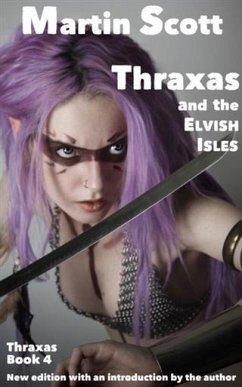 Thraxas and the Elvish Isles (eBook, ePUB) - Scott, Martin