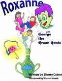 Roxanne and George the Green Genie (eBook, ePUB)