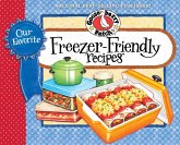 Our Favorite Freezer-Friendly Recipes (eBook, ePUB) Our Favorite Freezer-Friendly Recipes (eBook, ePUB)