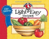 Our Favorite Light and Easy Recipes Cookbook (eBook, ePUB) Our Favorite Light and Easy Recipes Cookbook (eBook, ePUB)