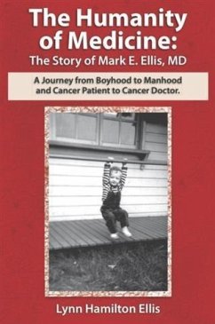 Cover Humanity of Medicine: The Story of Mark E. Ellis, MD (eBook, ePUB)