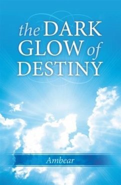 Dark Glow of Destiny (eBook, ePUB) - Ambear