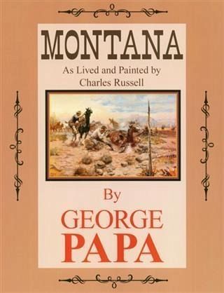 Montana, As Lived and Painted by Charles Russell (eBook, ePUB)