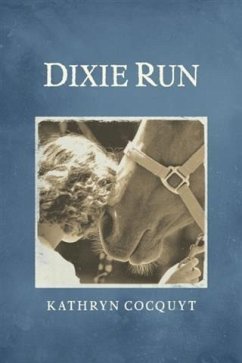 Dixie Run (eBook, ePUB) - Cocquyt, Kathryn