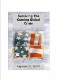 Surviving The Coming Global Crisis (eBook, ePUB) Surviving The Coming Global Crisis (eBook, ePUB)