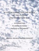 If You've Forgotten The Names Of The Clouds, You've Lost Your Way (eBook, ePUB)