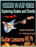 Learning to Play Guitar : Exploring Chords and Scales (eBook, ePUB)