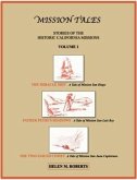 Mission Tales Volume 1 (eBook, ePUB) Mission Tales Volume 1 (eBook, ePUB)