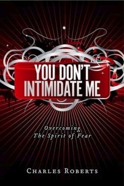 You Don't Intimidate Me (eBook, ePUB) - Roberts, Charles