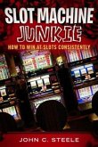 Slot Machine Junkie (eBook, ePUB) Slot Machine Junkie (eBook, ePUB)