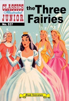 Three Fairies (with panel zoom) - Classics Illustrated Junior (eBook, ePUB) - Albert Lewis Kanter