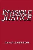 Invisible Justice (eBook, ePUB)