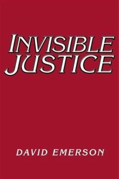 Invisible Justice (eBook, ePUB) - Emerson, David