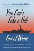 You Can't Take a Fish Out of Water (eBook, ePUB)