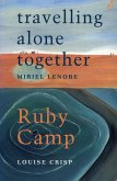Travelling Alone Together / Ruby Camp (eBook, ePUB)