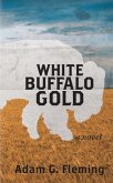 White Buffalo Gold (eBook, ePUB)