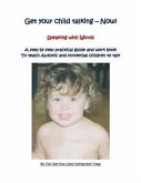 Get Your Child Talking - Now ! Speaking with Words (eBook, ePUB)