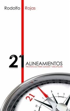 Cover Los 21 Alineamientos Profeticos para Ganar y Discipular (eBook, ePUB)
