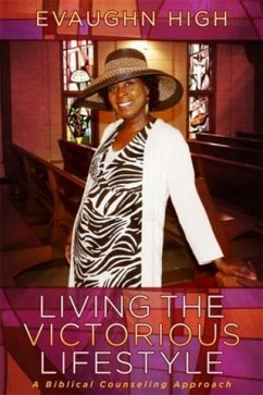 Living the Victorious Lifestyle (eBook, ePUB) - High, Evaughn