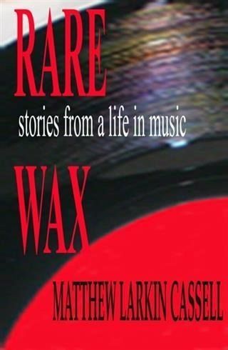 Rare Wax (eBook, ePUB)