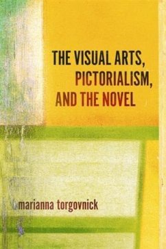 Cover Visual Arts, Pictorialism, And The Novel (eBook, ePUB)
