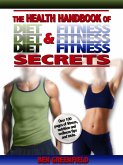 Health Handbook of Diet & Fitness Secrets (eBook, ePUB)