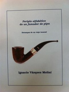 Periplo alfabetico de un fumador de pipa (eBook, ePUB) - Molini, Ignacio Vazquez