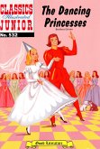Dancing Princesses (with panel zoom) - Classics Illustrated Junior (eBook, ePUB)