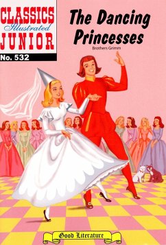 Dancing Princesses (with panel zoom) - Classics Illustrated Junior (eBook, ePUB) - Grimm Brothers