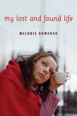 My Lost and Found Life (eBook, ePUB)
