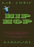 Mr Chris' Hip Hop Manual (eBook, ePUB) Mr Chris' Hip Hop Manual (eBook, ePUB)