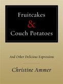 Fruitcakes & Couch Potatoes (eBook, ePUB) Fruitcakes & Couch Potatoes (eBook, ePUB)