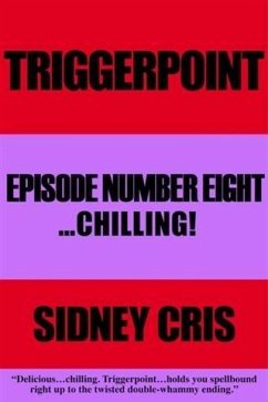 Cover Triggerpoint Episode Number Eight...Chilling! (eBook, ePUB)