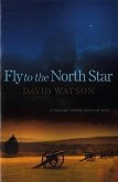 Fly To The North Star (eBook, ePUB)