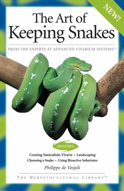 The Art Of Keeping Snakes (eBook, ePUB) - De Vosjoli, Philippe