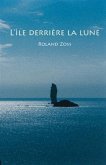 L'ile derriere la lune (eBook, ePUB)