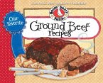 Our Favorite Ground Beef Recipes (eBook, ePUB)