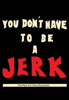 Cover You Don't Have To Be A Jerk (eBook, ePUB)