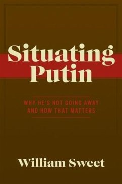 Situating Putin (eBook, ePUB) - Sweet, William