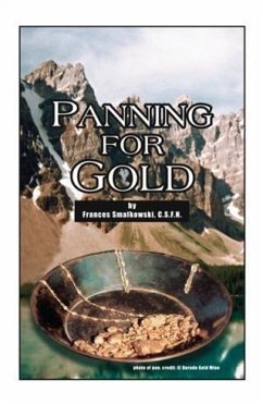 Panning for Gold (eBook, ePUB) - Smalkowski, Frances