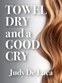 Towel Dry and a Good Cry (eBook, ePUB)